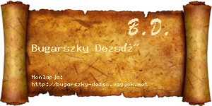 Bugarszky Dezső névjegykártya
